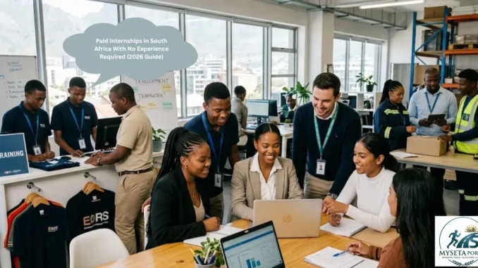 Paid Internships in South Africa With No Experience Required (2026 Guide)